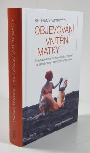Objevování vnitřní matky