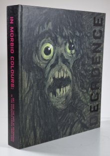 Decadence - In Morbid Colours: Art end the idea of decadence in the Bohemian lands 1880-1914