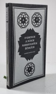 O kaktech a jejich narkotických účincích