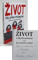 Život velkými písmeny aneb Já se prostě nedám - 