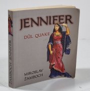 Jennifer - Důl Quake - 
