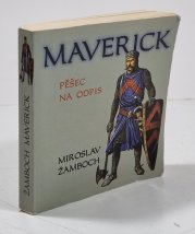 Maverick - Pěšec na odpis - 
