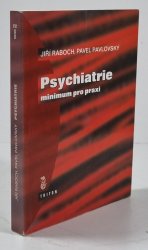 Psychiatrie - minimum pro praxi - 