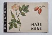 Kukátko - Naše keře - 