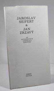 Jaroslav Seifert a Jan Zrzavý ve fotografiích Jaroslava Krejčího