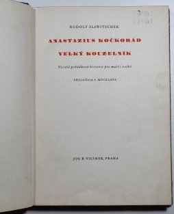 Anastázius Kočkorád - velký kouzelník