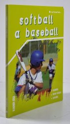 Softball a baseball - 