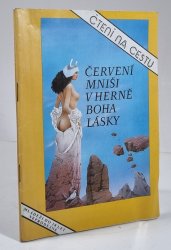 Červení mniši v herně boha lásky - 