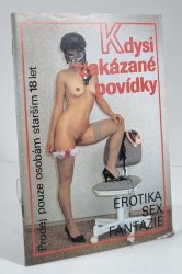 Kdysi zakázané povídky 1 - Erotika, sex, fantazie