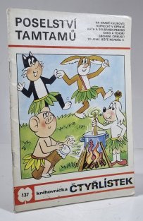 Čtyřlístek 137 - Poselství tamtamů