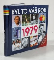 Byl to váš rok 1979 - 