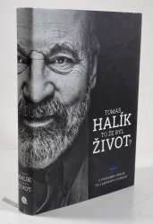 To že byl život? - Z podzemní církve do labyrintu svobody