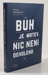 Bůh je mrtev nic není dovoleno - 