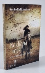 Neklidná mysl - Můj příběh bipolární poruchy - 