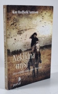 Neklidná mysl - Můj příběh bipolární poruchy