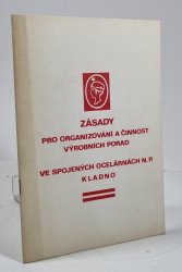 Zásady pro organizování a činnost výrobních porad ve spojených ocelárnách n.p. Kladno - 