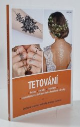 Tetování - Dočasné tetovací techniky krok za krokem - 