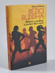 Běžící Buddha - Běháním a meditací k posílení těla a mysli