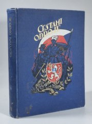 Cestami odboje IV. - ( jak žily a kudy táhly Čs. legie )