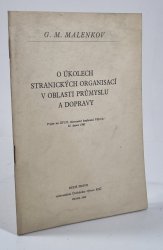 O úkolech stranických organisací v oblasti průmyslu a dopravy - 