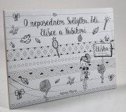 O neposedném Světýlku, Zdi, Elišce a Kubíkovi (oboustranná kniha) - 