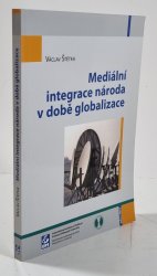 Mediální integrace národa v době globalizace - 