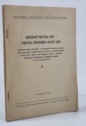 Sociální politika KSČ - politika životních jistot lidu - 