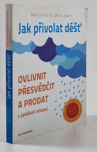 Jak přivolat déšť