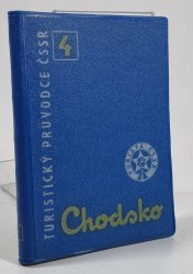 Turistický průvodce ČSSR 4 - Chodsko  - 