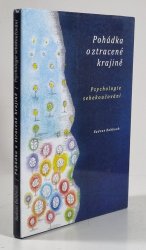 Pohádka o ztracené krajině - Psychologie sebekoučování - 