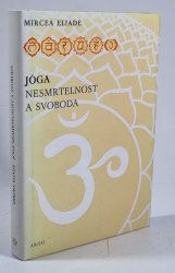 Jóga, nesmrtelnost a svoboda - 