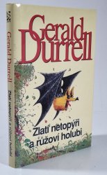 Zlatí netopýři a růžoví holubi - 