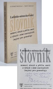 Latinsko-německo-český slovník nemocí, úrazů a příčin smrti a výrazů s nimi souvisejících (nejen) pro genealogy