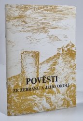 Pověsti ze Žebráku a jeho okolí - 