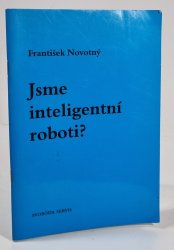 Jsme inteligentní roboti? - 
