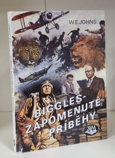 Biggles - zapomenuté příběhy