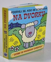 Podívej se, kdo se schovává na dvorku (učíme se poznávat zvířátka) - 