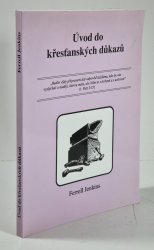 Úvod do křesťanských důkazů - 