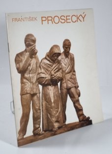 František Prosecký - výběr z díla