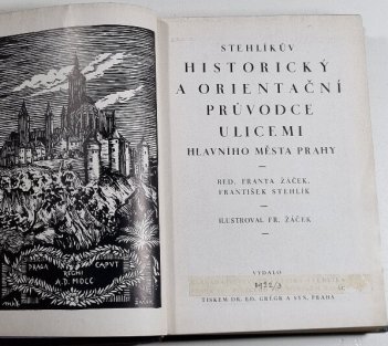 Stehlíkův historický a orientační průvodce ulicemi hlavního města Prahy