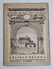 Zmizelá Praha I. - 