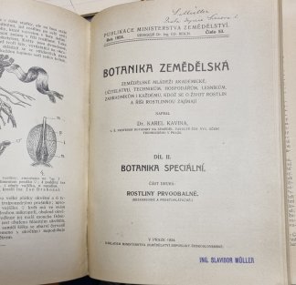 Botanika zemědělská II. - Botanika speciální (část první, druhá, třetí - Rostliny výtrusné a nahosemenné / prvoobalné / srostloplátečné a jednoděložné )