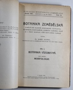 Botanika zemědělská I. - Botanika všeobecná (část první Anatomie, druhá Morfologie, třetí Fysiologie a oekologie)