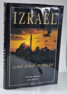 Izrael - země téměř mystická