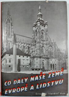 Co daly naše země Evropě a lidstvu