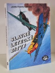 Slavné letecké bitvy - 