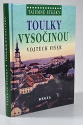 Tajemné stezky - Toulky Vysočinou - 