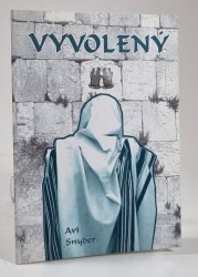 Vyvolený - Jedinečné povolání Izraele