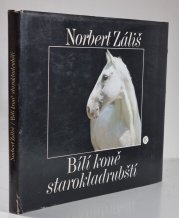 Bílí koně starokladrubští - 