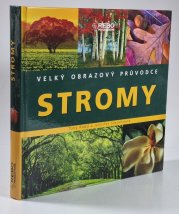Stromy - Velký obrazový průvodce - 